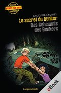 Le secret du bunker - Das Geheimnis des Bunkers - Angelika Lauriel