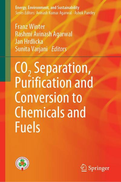 CO2 Separation, Puri¿cation and Conversion to Chemicals and Fuels