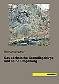 Das sächsische Granulitgebirge und seine Umgebung