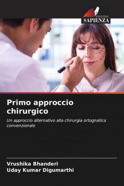 Primo approccio chirurgico