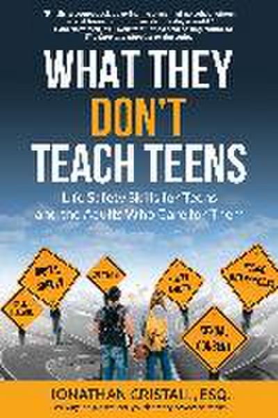 What They Don’t Teach Teens