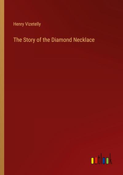 The Story of the Diamond Necklace