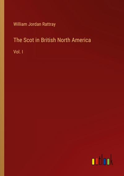 The Scot in British North America