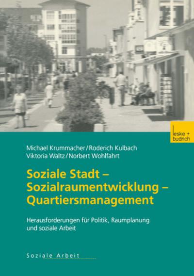 Soziale Stadt - Sozialraumentwicklung - Quartiersmanagement