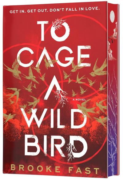 To Cage a Wild Bird (Deluxe Limited Edition)