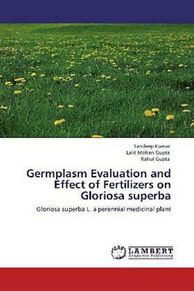 Germplasm Evaluation and Effect of Fertilizers on Gloriosa superba