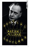 Marshall McLuhan - Douglas Coupland