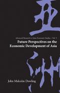 Future Perspectives On The Economic Development Of Asia