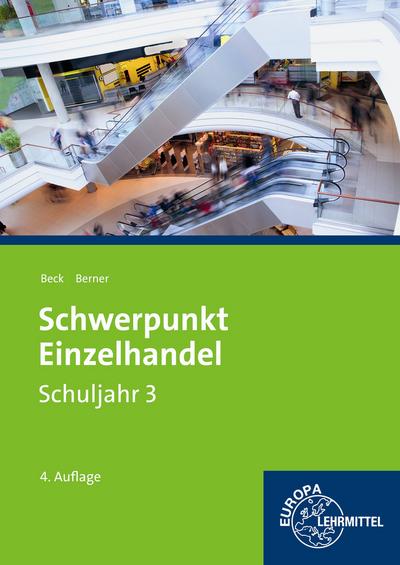 Schwerpunkt Einzelhandel Schuljahr 3: Lehrbuch