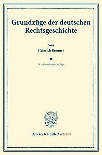 Grundzüge der deutschen Rechtsgeschichte