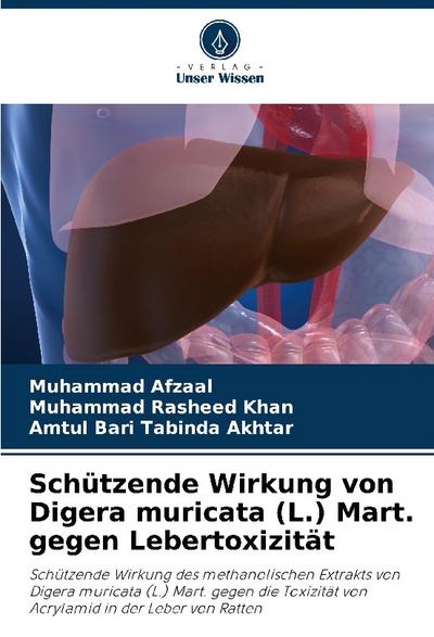 Schützende Wirkung von Digera muricata (L.) Mart. gegen Lebertoxizität