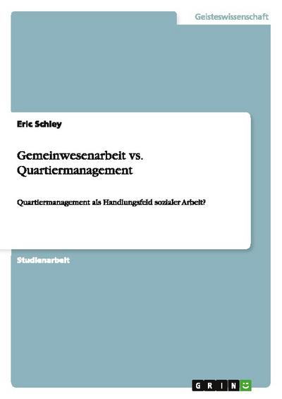 Gemeinwesenarbeit vs.Quartiermanagement