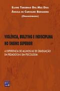 VIOLÊNCIA, BULLYING E INDISCIPLINA NO ENSINO SUPERIOR