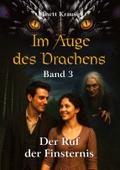 Im Auge des Drachens: Der Ruf der Finsternis