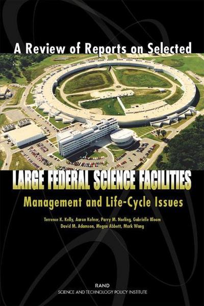 A Review of Reports on Selected Large Federal Science Facilities