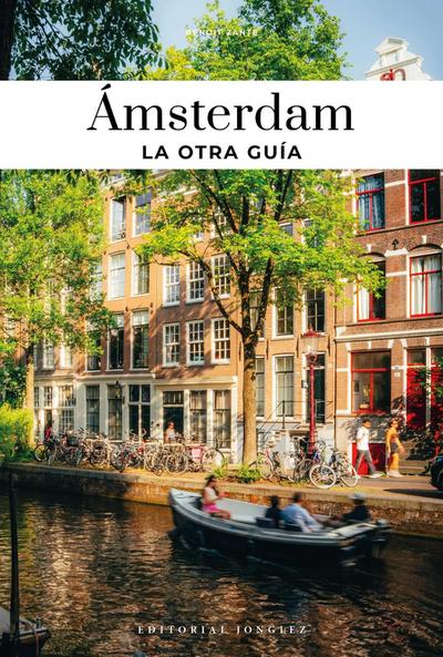 Amsterdam - La Otra Guía