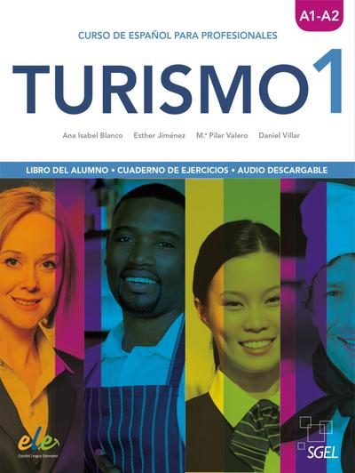 Turismo 1: Curso de español para profesionales / Kurs- und Arbeitsbuch
