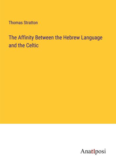 The Affinity Between the Hebrew Language and the Celtic