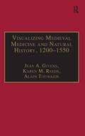 Visualizing Medieval Medicine and Natural History, 1200-1550