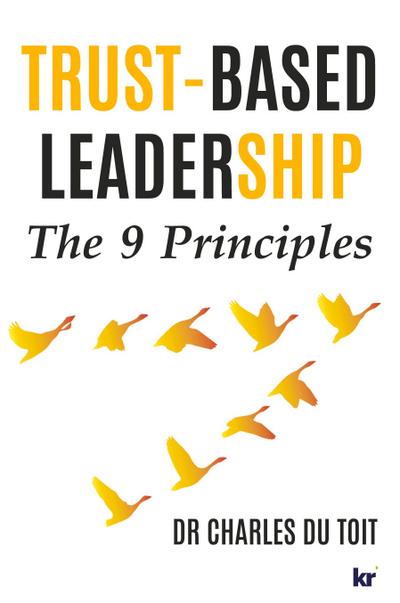 Trust-Based Leadership