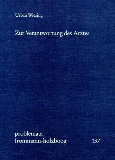 Zur Verantwortung des Arztes