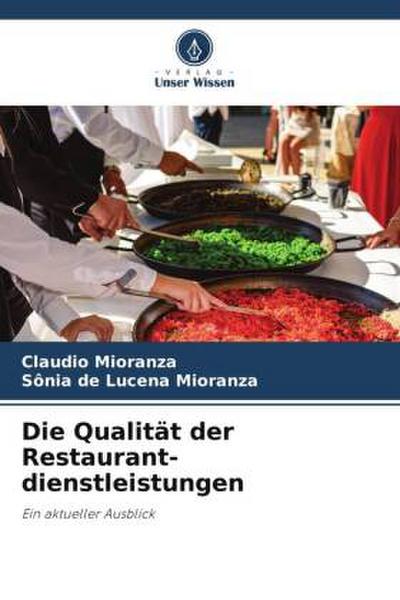 Die Qualität der Restaurant- dienstleistungen