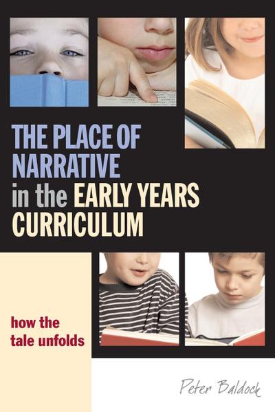 The Place of Narrative in the Early Years Curriculum