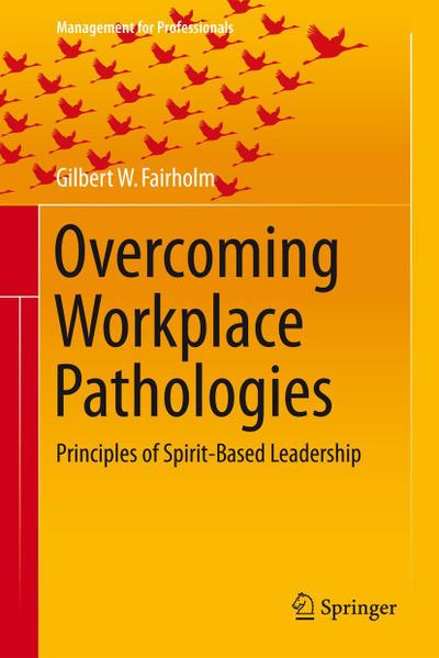 Overcoming Workplace Pathologies