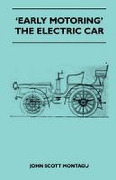 ’Early Motoring’ - The Electric Car