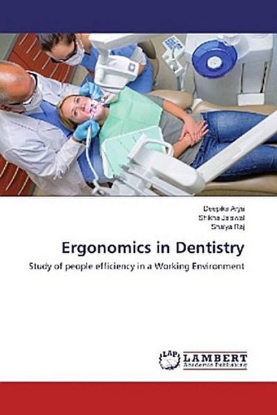 Ergonomics in Dentistry