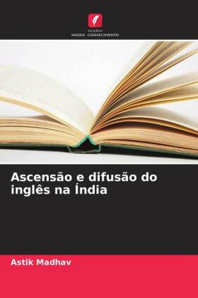 Ascensão e difusão do inglês na Índia