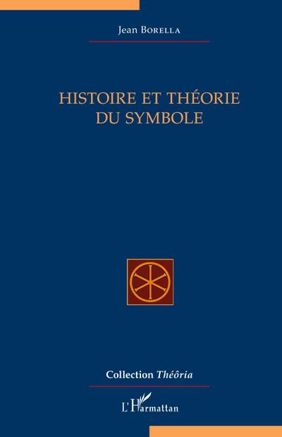 Histoire et théorie du symbole