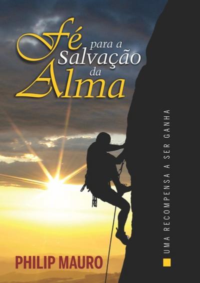 Fé Para A Salvação Da Alma
