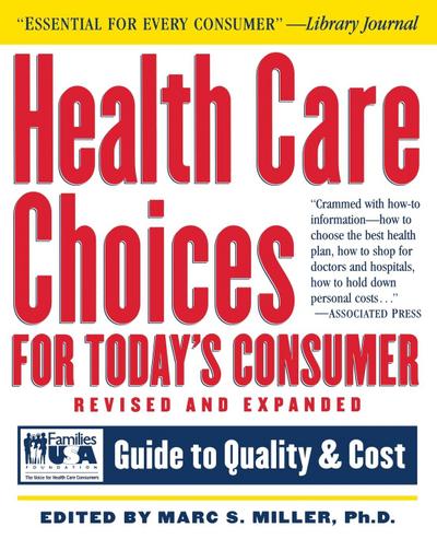 Health Care Choices for Today’s Consumer