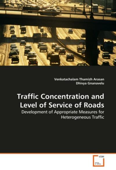 Traffic Concentration and Level of Service of Roads