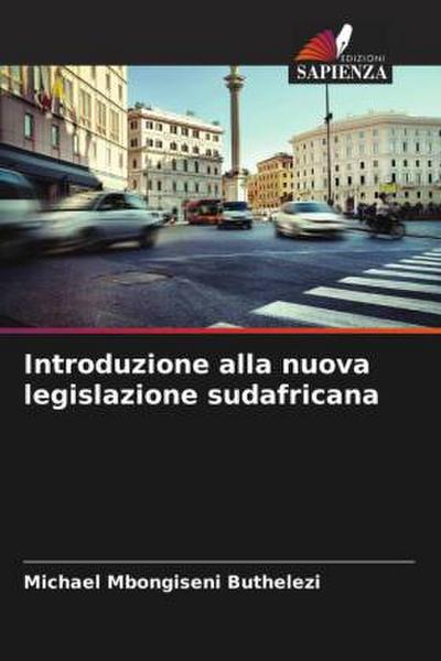 Introduzione alla nuova legislazione sudafricana