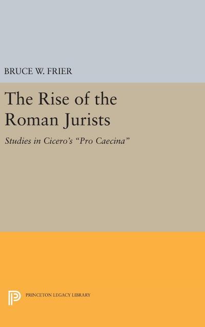 The Rise of the Roman Jurists