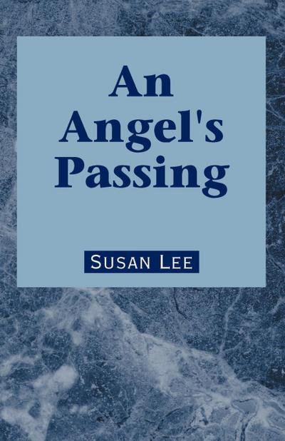An Angel’s Passing