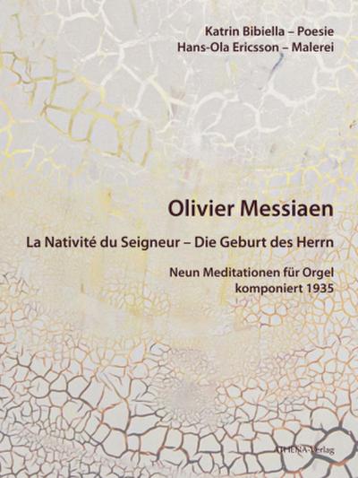 Olivier Messiaen (1908-1992): La Nativité du Seigneur - Die Geburt des Herrn