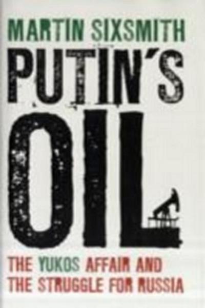 Putin’s Oil
