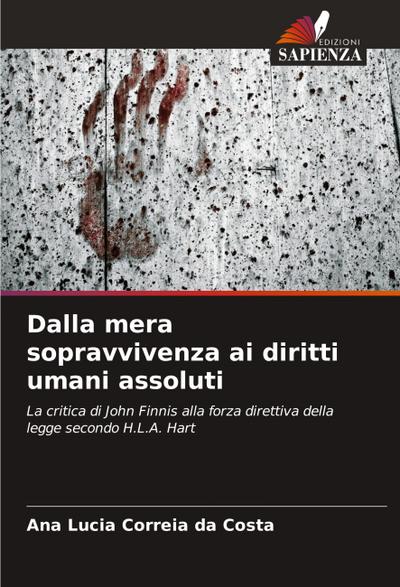 Dalla mera sopravvivenza ai diritti umani assoluti