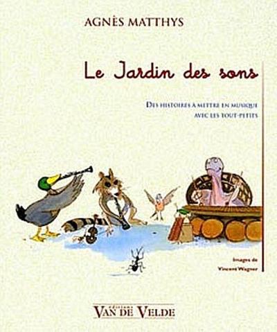 Le jardin des sonsdes histoires à mettre en