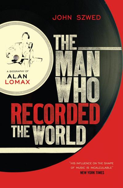 The Man Who Recorded the World