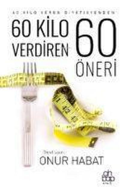 60 Kilo Verdiren 60 Öneri