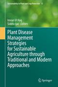 Plant Disease Management Strategies for Sustainable Agriculture through Traditional and Modern Approaches