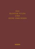 Das Kloster Fulda und seine Urkunden