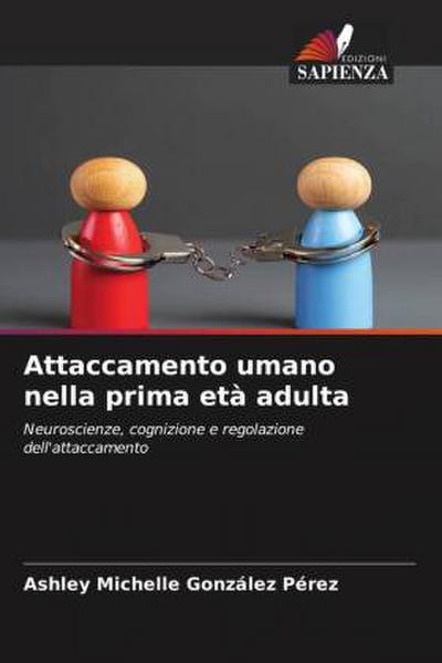 Attaccamento umano nella prima età adulta
