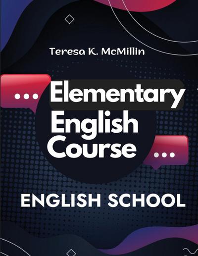 Teresa K. McMillin: Elementary English Course