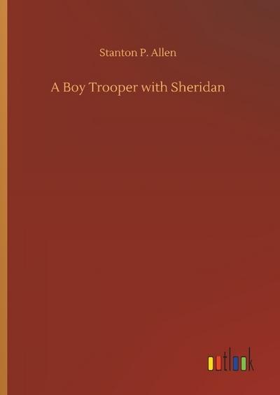 A Boy Trooper with Sheridan