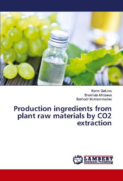 Production ingredients from plant raw materials by CO2 extraction